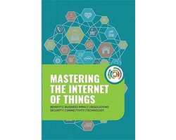 Mastering the Internet of Things