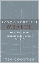 Exponential Wealth