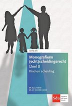 Monografieen (echt)scheidingsrecht 8 -  Kind en scheiding 2015