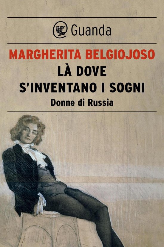 Là dove s'inventano i sogni. Donne di Russia - cover