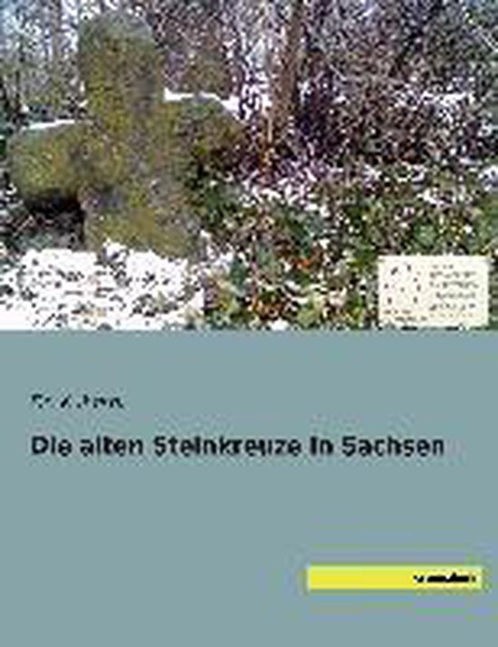 Die alten Steinkreuze in Sachsen