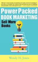 Power Packed Book Marketing: Sell More Books