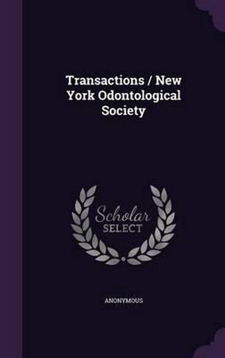 Transactions / New York Odontological Society van