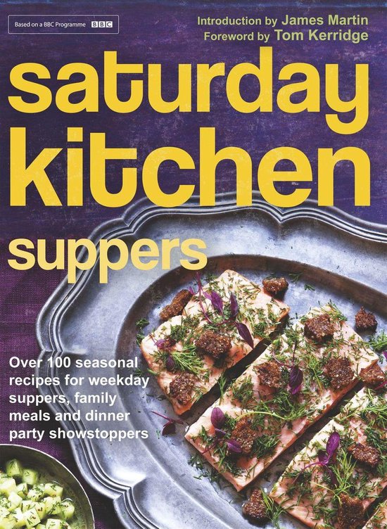 Saturday Kitchen Suppers - Foreword by Tom Kerridge - cover