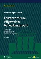 Fallrepetitorium Allgemeines Verwaltungsrecht mit VwGO