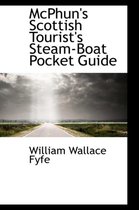 McPhun's Scottish Tourist's Steam-Boat Pocket Guide