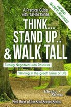 Think... Stand Up.. &walk Tall