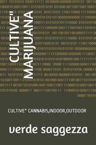 Cultive Marijuana