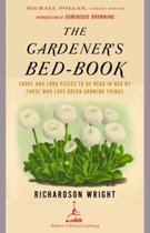 The Gardener's Bed-Book: Short and Long Pieces to Be Read in Bed by Those Who Love Green Growing Things
