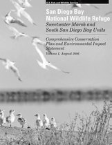 San Diego Bay Wildlife Refuge, Sweetwater Marsh and South San Diego Bay Units, Vol. I