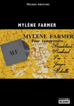 Camion Blanc - Mylène Farmer, pour comprendre