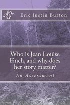 Who is Jean Louise Finch, and why does her story matter?