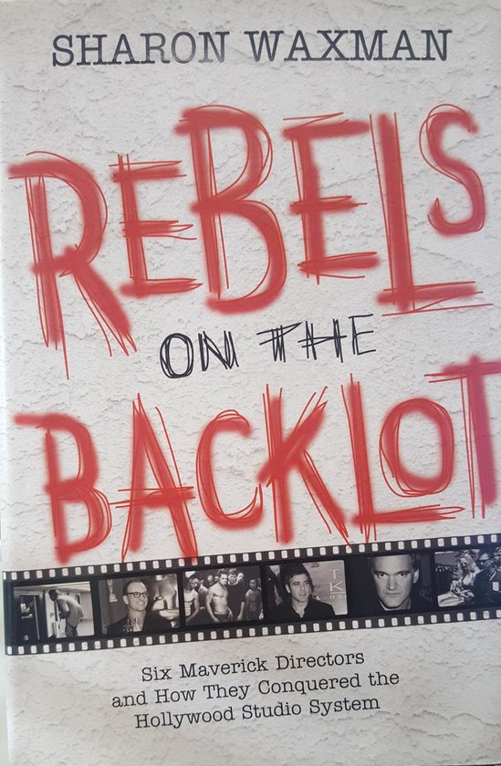 Rebels On the Backlot