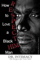 How to Love a Black Man