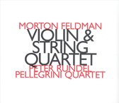 Feldman: Violin And String Quartet