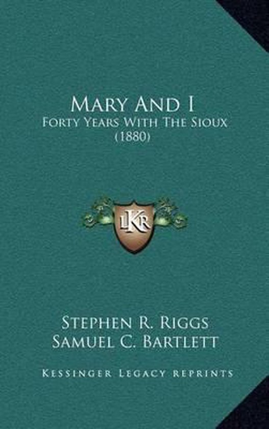 Stephen Riggs Mary and I, Stephen R Riggs | 9781164405962 | Boeken | bol