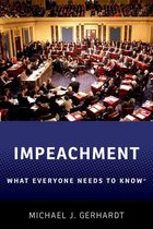 What Everyone Needs To Know? - Impeachment