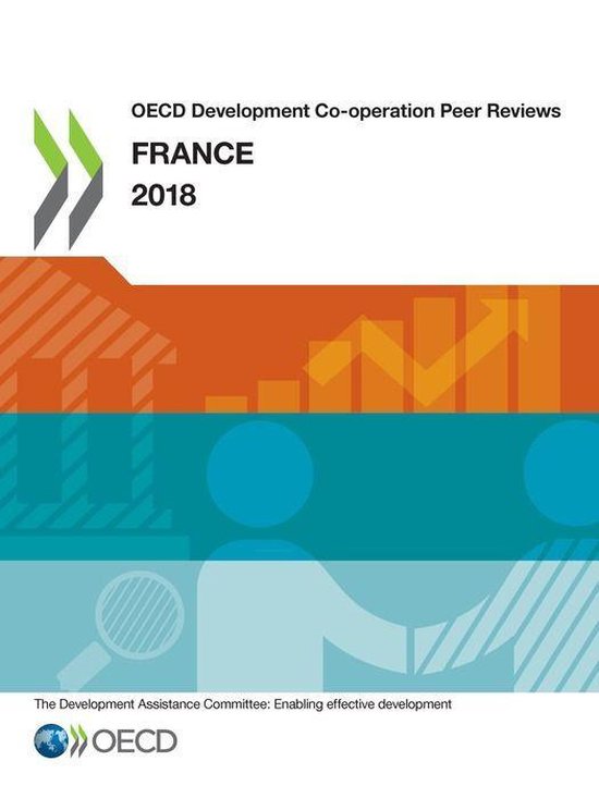 Développement OECD Development Cooperation Peer Reviews France 2018