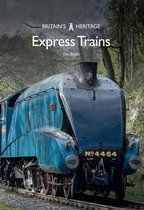 Britain's Heritage - Express Trains