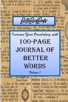 Increase Your Vocabulary with 100-Page Journal of Better Words Volume 1