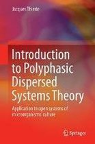 Boek cover Introduction to Polyphasic Dispersed Systems Theory van Jacques Thierie