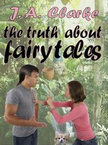 The Truth About Fairy Tales