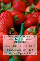 30 Day Log: Overeating and Binge Eating Disorder