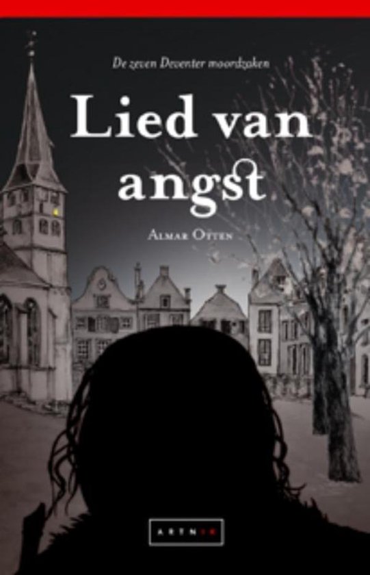De zeven Deventer moordzaken 4 - Lied van angst