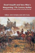 Stuart Asquith and Terry Wise's Wargaming 17th Century Battles