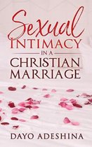 Sexual Intimacy In A Christian Marriage