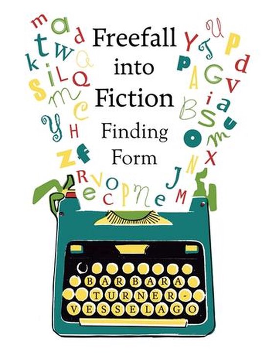 Freefall into Fiction: Finding Form - cover