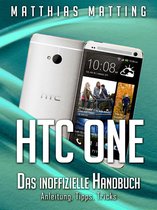 HTC One - das inoffizielle Handbuch