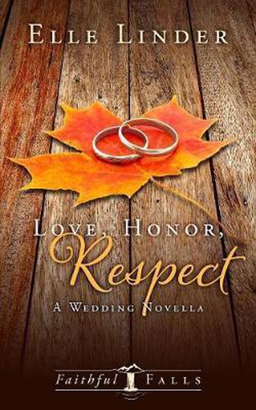 Faithful Falls Love, Honor, Respect, Elle Linder 9781733172424 Boeken