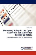Monetary Policy in the Open Economy