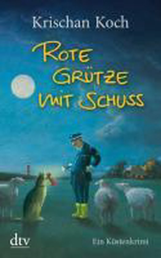 Rote Grütze mit Schuss, Krischan Koch | 9783423214339 | Boeken | bol