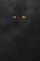 Shit List