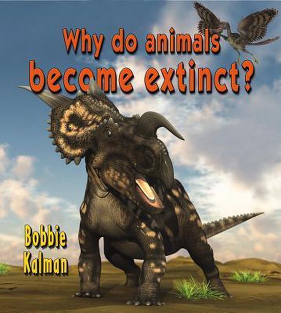 Why Do Animals Extinct?, Bobbie Kalman 9780778727743 Boeken