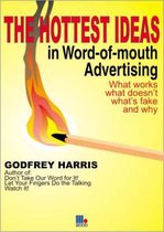 Hottest Ideas in Word-of-mouth Advertising