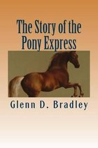 The Story of the Pony Express