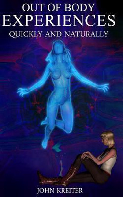 Out Of Body Experiences, Quickly And Naturally - cover