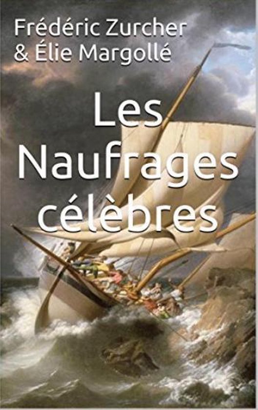 Les Naufrages célèbres - cover