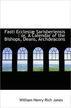 Fasti Ecclesi Sarisberiensis