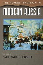 The Human Tradition around the World series-The Human Tradition in Modern Russia