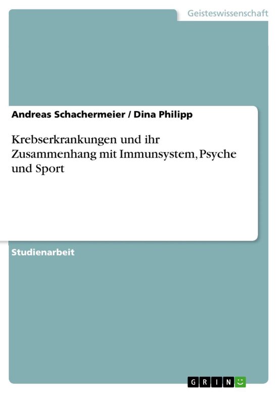 Krebserkrankungen und ihr Zusammenhang mit Immunsystem, Psyc ... - cover