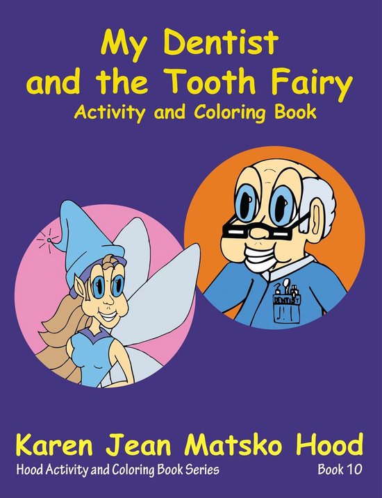 My Dentist and the Tooth Fairy: Activity and Coloring Book - cover