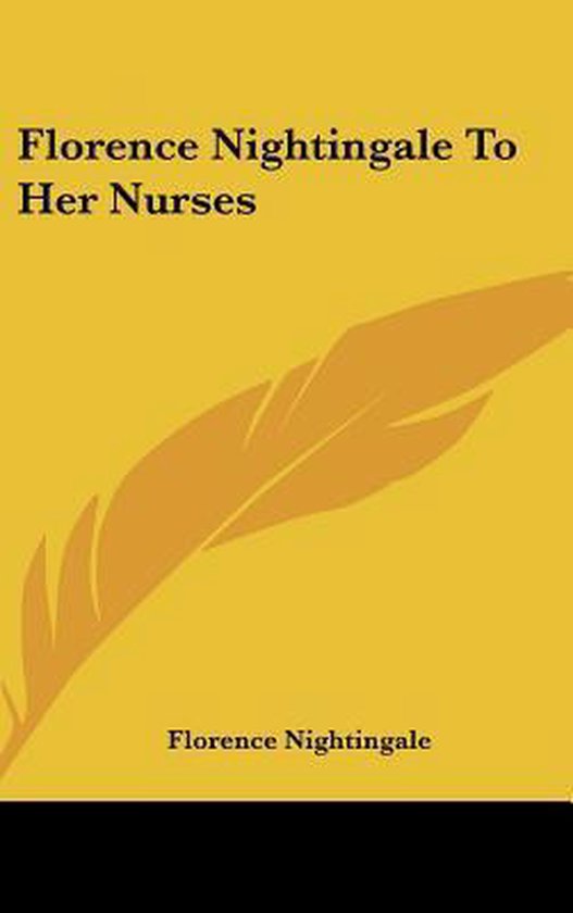 Florence Nightingale to Her Nurses - cover