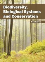 Biodiversity, Biological Systems and Conservation