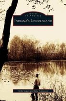 Indiana's Lincolnland
