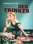 Classics To Go - Der Trinker