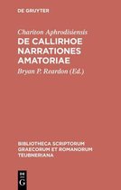Bibliotheca Scriptorum Graecorum Et Romanorum Teubneriana- de Callirhoe Narrationes Amatoriae